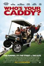 Watch Who's Your Caddy? Freemovieswatch
