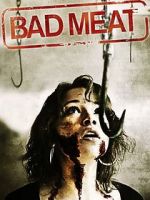 Watch Bad Meat Freemovieswatch