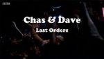 Watch Chas & Dave: Last Orders Freemovieswatch