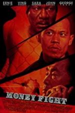 Watch Money Fight Freemovieswatch