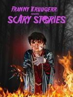 Watch Franny Kruugerr presents Scary Stories Freemovieswatch