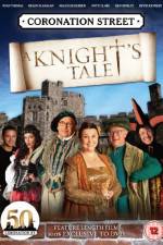 Watch Coronation Street A Knight's Tale Freemovieswatch