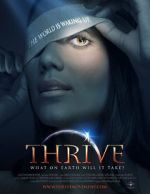 Watch Thrive: What on Earth Will it Take? Freemovieswatch