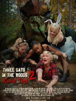Watch Three Days in the Woods 2: Killin\' Time Freemovieswatch