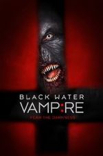 Watch The Black Water Vampire Freemovieswatch