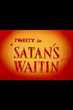 Watch Satan\'s Waitin\' Freemovieswatch