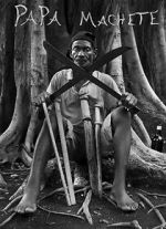Watch Papa Machete Freemovieswatch