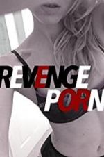 Watch Revenge Porn Freemovieswatch