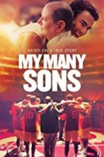 Watch My Many Sons Freemovieswatch