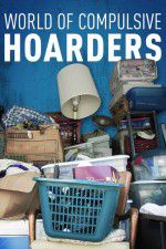 Watch World of Compulsive Hoarders Freemovieswatch