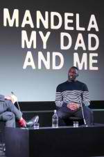 Watch Mandela My Dad and Me Freemovieswatch