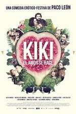 Watch Kiki, el amor se hace Freemovieswatch