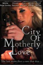 Watch City of Motherly Love Freemovieswatch