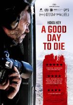 Watch A Good Day to Die, Hoka Hey Freemovieswatch