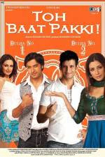 Watch Toh Baat Pakki Freemovieswatch