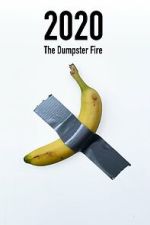 Watch 2020: The Dumpster Fire Freemovieswatch