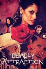 Watch Deadly Attraction Freemovieswatch