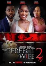 Watch The Perfect Wife 2 Freemovieswatch