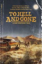 Watch To Hell and Gone Freemovieswatch