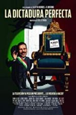 Watch The Perfect Dictatorship Freemovieswatch