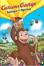 Watch Curious George Swings Into Spring Freemovieswatch