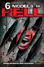 Watch 6 Models in Hell Freemovieswatch