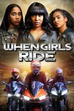 Watch When Girls Ride Freemovieswatch