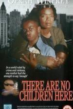 Watch There Are No Children Here Freemovieswatch