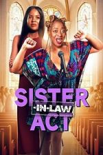 Watch Sister-In-Law Act Freemovieswatch