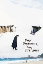 Watch Two Seasons, Two Strangers Freemovieswatch