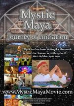 Watch Mystic Maya: Journey of Initiation Freemovieswatch