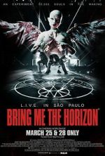 Watch Bring Me the Horizon: L.I.V.E. in S�o Paulo Freemovieswatch
