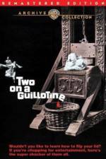 Watch Two on a Guillotine Freemovieswatch