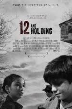 Watch Twelve and Holding Freemovieswatch