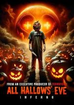 Watch All Hallows\' Eve: Inferno Freemovieswatch