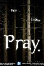 Watch Pray. Freemovieswatch