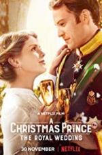 Watch A Christmas Prince: The Royal Wedding Freemovieswatch