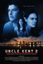 Watch Uncle Kent 2 Freemovieswatch