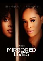 Watch Mirrored Lives Freemovieswatch