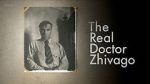 Watch The Real Doctor Zhivago Freemovieswatch