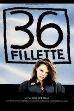 Watch 36 fillette Freemovieswatch