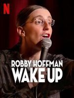 Watch Robby Hoffman: Wake Up (TV Special 2025) Freemovieswatch