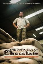 Watch The Dark Side Of Chocolate Freemovieswatch