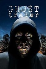 Watch Ghost Trader Freemovieswatch