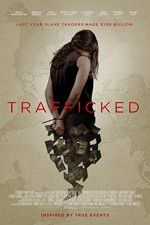Watch Trafficked Freemovieswatch