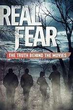 Watch Real Fear: The Truth Behind the Movies Freemovieswatch