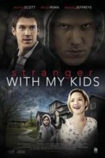 Watch A Stranger with My Kids Freemovieswatch