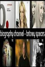 Watch Biography Channel Britney Spears Freemovieswatch