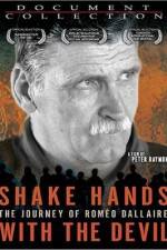 Watch Shake Hands with the Devil The Journey of Romeo Dallaire Freemovieswatch
