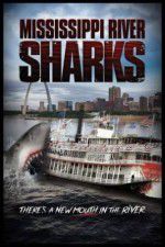Watch Mississippi River Sharks Freemovieswatch